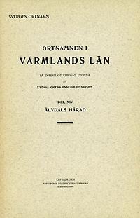 Ortnamnen i Värmlands län 14: Älvdals härad